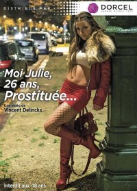 Я Джулия, 26 Лет, Проститутка / Moi Julie 26 Ans Prostituee (2016) WEBRip